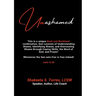 Unashamed: A Workbook/Book Combination to Help the Body of Christ to Overcome the Barriers of Shame