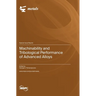 Machinability and Tribological Performance of Advanced Alloys