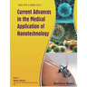 Current Advances in the Medical Application of Nanotechnology