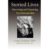 Storied Lives: Discovering and Deepening Your Personal Myth