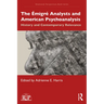 The Émigré Analysts and American Psychoanalysis: History and Contemporary Relevance