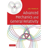 Advanced Mechanics and General Relativity