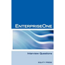 Oracle Jde / Enterpriseone Interview Questions, Answers, and Explanations: Enterpriseone Certification Review