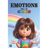 Emotions Full of Colors: Illustrated children's book to help kids identify, understand and manage their emotions and feelings
