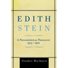 Edith Stein: A Philosophical Prologue, 1913-1922