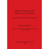 Affluent Foragers of the North American Plains: Landscape Archaeology of the Black Hills