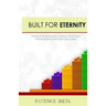 Built for Eternity: Building a solid spiritual foundation for our children