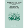 Prince William County, Virginia Patriots and Pensioners, 1752-1856: Military Records from the Prince William County, Virginia Minute and Order Books a