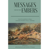Messages from the Embers: From Devastation to Hope, Australian Bushfire Anthology