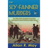 The Sly-Fanner Murders: The Birth of the Mayfield Road Mob; Cleveland's Most Notorious Mafia Gang