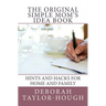 The Original Simple Mom's Idea Book: Hints and Hacks for Home and Family
