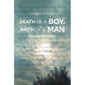 Death of a Boy, Birth of a Man: Blue sky, heavy rain