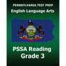 PENNSYLVANIA TEST PREP English Language Arts PSSA Reading Grade 3: Covers the Pennsylvania Core Standards (PCS)