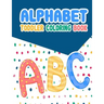 Alphabet Toddler Coloring Book: Alphabet Toddler Coloring Book: , An Activity Book for Toddlers and Preschool Kids to Learn the English Alphabet Lette