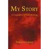 My Story: A Compilation of God's Workings