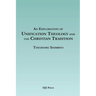 An Exploration of Unification Theology and the Christian Tradition