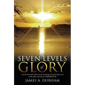 Seven Levels of Glory
