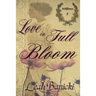 Love In Full Bloom