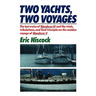 Two Yachts, Two Voyages