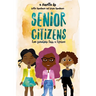 Senior Citizens: True Friendship Lasts a Lifetime