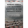 Howard Zinn and Lois Mottonen Fistfight in the Equality State