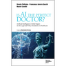 Is AI the Perfect Doctor?: Artificial Intelligence's Global Impact on the Legal and Policy Boundaries in Healthcare