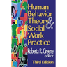 Human Behavior Theory and Social Work Practice