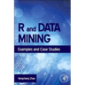 R and Data Mining: Examples and Case Studies