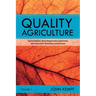 Quality Agriculture: Conversations about Regenerative Agronomy with Innovative Scientists and Growers