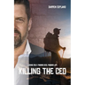 Killing the CEO