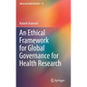 An Ethical Framework for Global Governance for Health Research