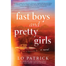Fast Boys and Pretty Girls
