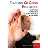 Teaching Qi Gong Excellence: 50 Tips for improving Qi Gong Practice and Teaching