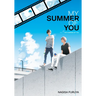 The Summer of You (My Summer of You Vol. 1)