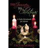 The Journey to Christmas: A Daily Devotional for Advent