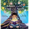 Johnny and the Fruit of the Spirit