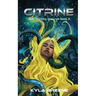 Citrine: Alien Hunting Grounds Book 3