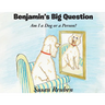 Benjamin's Big Question: Am I a Dog or a Person?