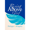 Rising Above Grief for People & Pets: A True Story of Love, Caring, & Sharing