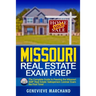 Missouri Real Estate Exam Prep: The Complete Guide to Passing the Missouri AMP Real Estate Salesperson License Exam the First Time!