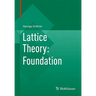 Lattice Theory: Foundation