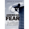 American Fear: The Causes and Consequences of High Anxiety