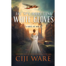 The Spy Wore Long White Gloves