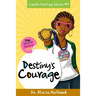 Linelle Destiny #4: Destiny's Courage