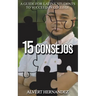15 Consejos: A Guide for Latinx Students to Succeed in College