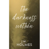 The Darkness Within