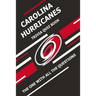 Carolina Hurricanes Trivia Quiz Book: The One With All The Questions