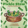 Pickle Stew: A Collection of Whimsical Verse