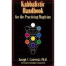 A Kabbalistic Handbook for the Practicing Magician: A Course in the Theory & Practice of Western Magic