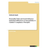 Personality Traits and Social Influence: Individual Differences in Susceptibility to Cialdini's Compliance Principles